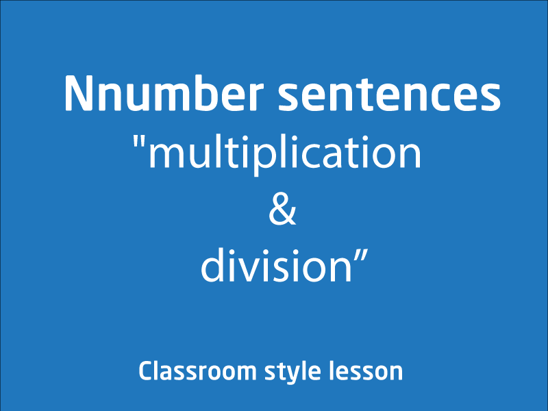 SubjectCoach | Number sentences involving multiplication or division
