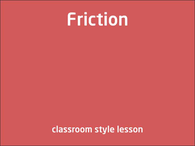SubjectCoach | Friction