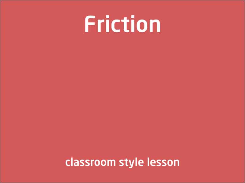 SubjectCoach | Friction