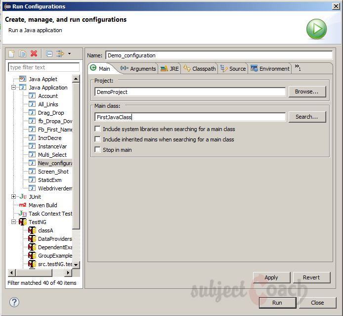 eclipse: •	Enter run configuration 