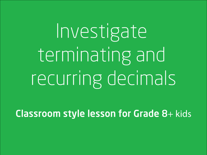 SubjectCoach | Investigate terminating and recurring decimals