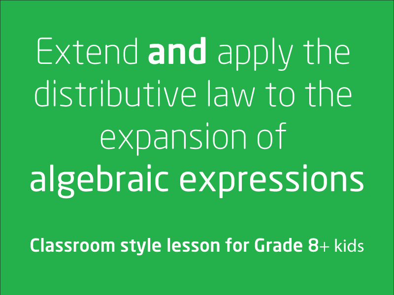 SubjectCoach | Extend and apply the distributive law to the expansion of algebraic expressions