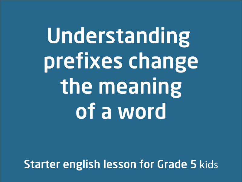 SubjectCoach | Understand how a prefix changes the meaning or grammatical form of a word