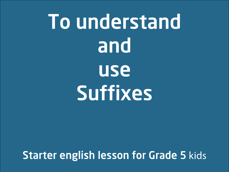 SubjectCoach | Understand and use Suffixes
