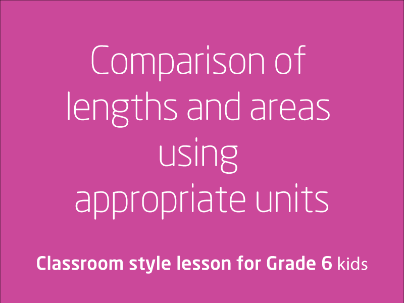 SubjectCoach | Comparison of lengths and areas