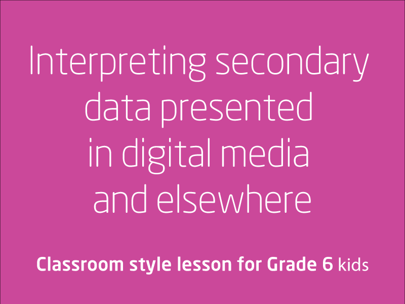 SubjectCoach | Interpreting secondary data presented in digital media and elsewhere