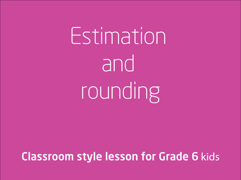 SubjectCoach | Estimation and rounding