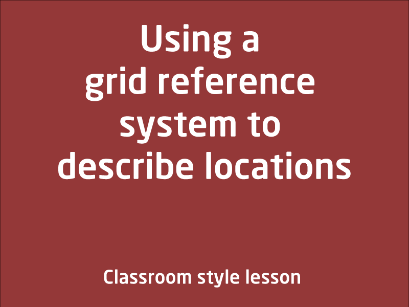 SubjectCoach | Using a grid reference system to describe locations