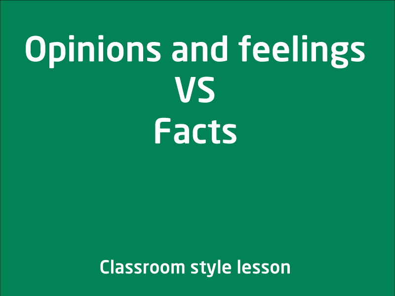 SubjectCoach | Opinion and feeling vs Facts