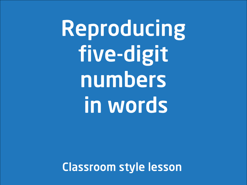 SubjectCoach | Reproducing five-digit numbers in words