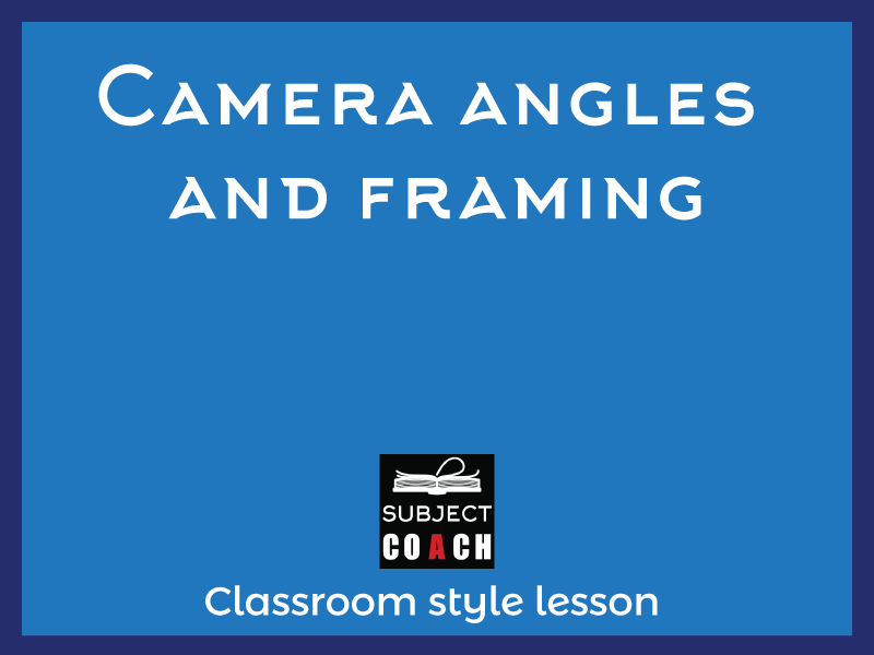 SubjectCoach | Camera angles and framing